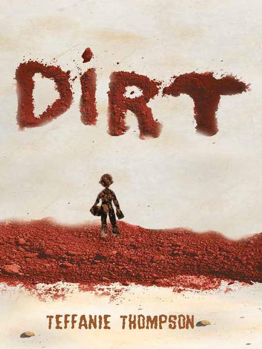 Title details for Dirt by Teffanie Thompson - Available